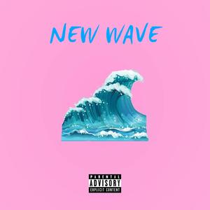 New Wave (Explicit)