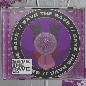 Save The Rave Vol.1