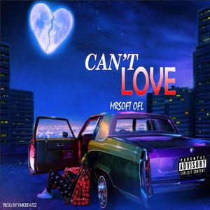 Can't Love (Explicit)