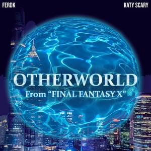 Otherworld (From "Final Fantasy X") (Cover Version)