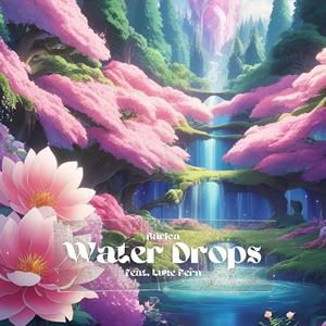 Water Drops (feat. Luke Fern)