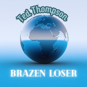 Brazen Loser