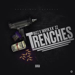 Trenches (Explicit)