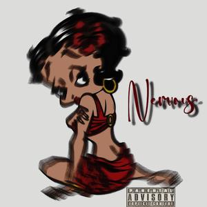 Nervous (Explicit)