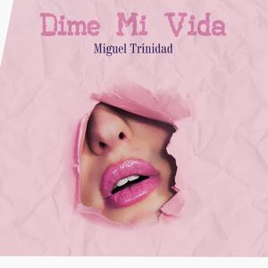 Dime Mi Vida