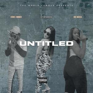 Untitled (feat. Jenks Jimmer, Maica & TWFDB) [Radio Edit]