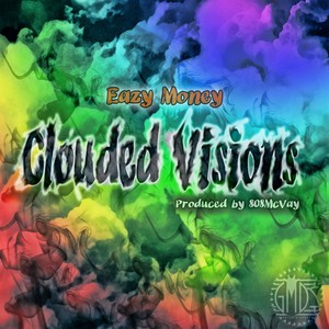 Clouded Visions - Single (Explicit)