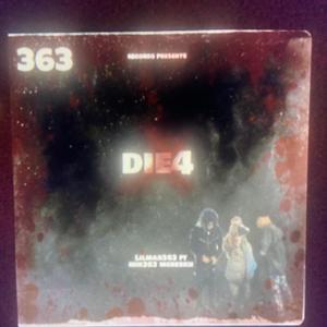 DIE4!! (feat. lilmar363 & Mir363) [Explicit]