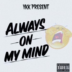 Always on my mind (Explicit)