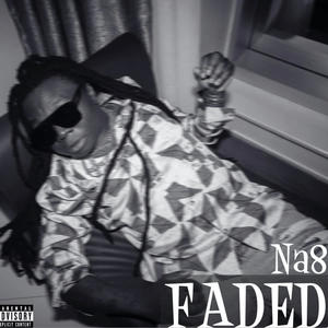 Faded (Explicit)