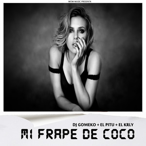 Mi Frape de Coco (Explicit)