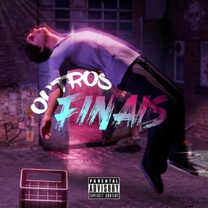 Outros Finais (feat. Prod. BUNNY) [Explicit]