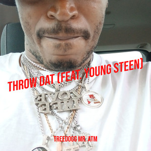 Throw Dat (Explicit)