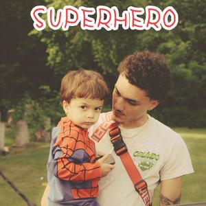 Superhero (Explicit)
