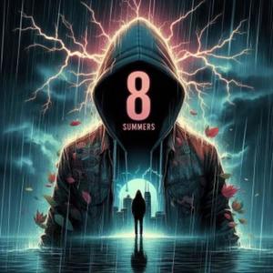 8 Summers (Explicit)