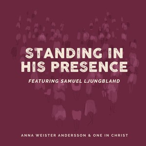 Standing In His Presence