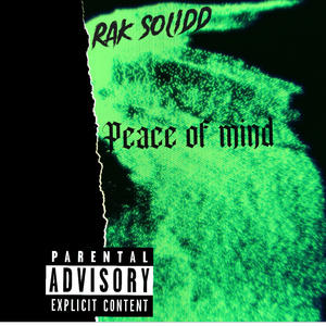 Peace Of Mind (Explicit)