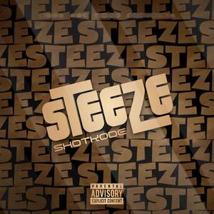 Steeze (Explicit)