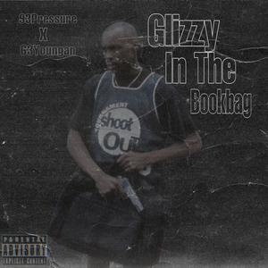 Glizzy In The Book Bag (Explicit)