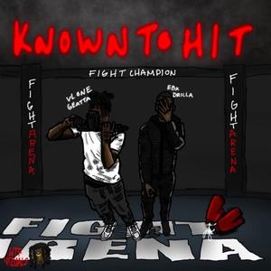 Known To Hit (feat. EBK Drilla) (Explicit)