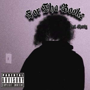 for tha bookz (feat. $horty) (Explicit)