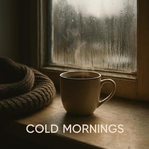 Cold Mornings