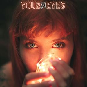 Your Eyes