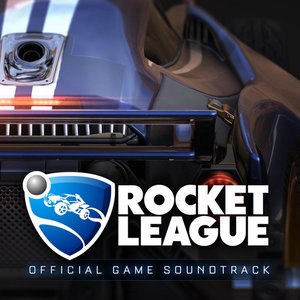 Rocket League (Official Game Soundtrack)