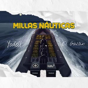 MILLAS NAUTICAS (feat. EL GALAN)