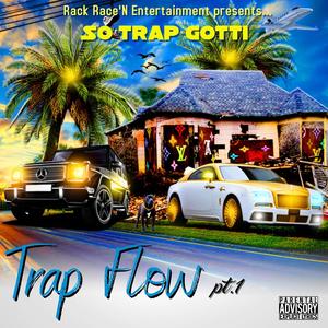 TRAP FLOW, Pt. 1(feat. TONE LOC) (Explicit)