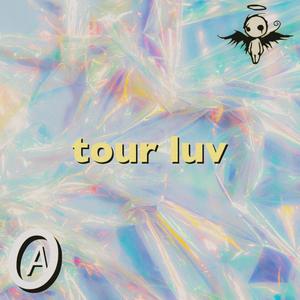 Tour Luv (feat. J-Minu$)