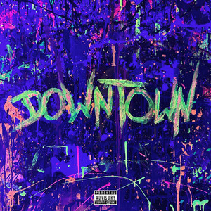 Downtown (Explicit)