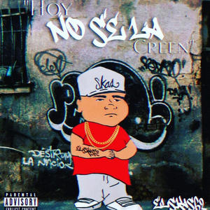 Hoy no se la creen (Explicit)