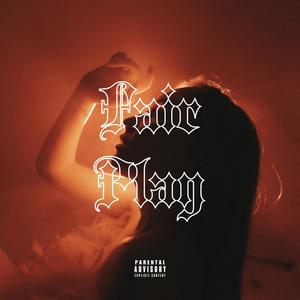 Fair Play (Explicit)