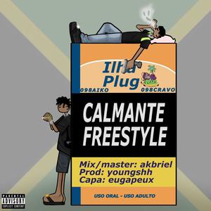 Calmante Freestyle (feat. 098Aiko & 098Cravo) [Explicit]
