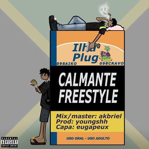 Calmante Freestyle (feat. 098Aiko & 098Cravo) (Explicit)