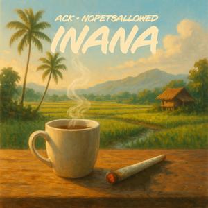 INANA (Morning G) (feat. Bangkilan Buang & Wicklez) (Explicit)