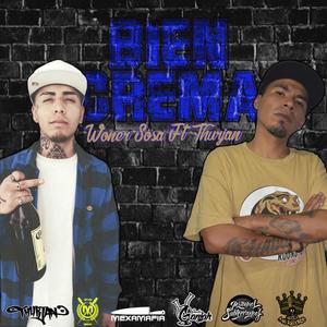 Bien Crema(feat. Woner Sosa) (Explicit)