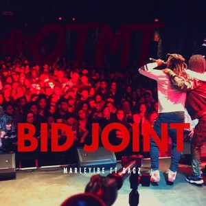 Bid Joint (feat. Bagz) [Explicit]