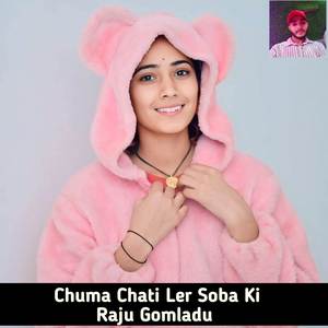 Chuma Chati Ler Soba Ki (Explicit)