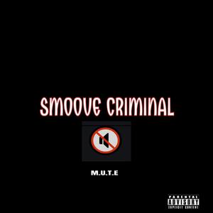 Smooth Criminal(feat. Young Blacc Da Boss) (Explicit)