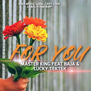 For You(feat. Pgt & Lucky tektek)