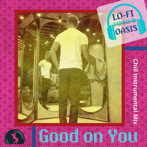 Good on You (Instrumental Chill Mix)