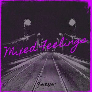 Mixed Feelings (Explicit)