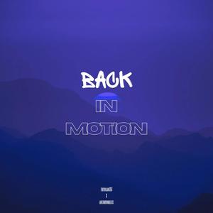 Back in Motion (feat. AntzMovinBeats)