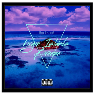 Virgin Islands Breeze (Explicit)