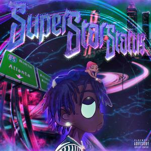 Super Star Status (Explicit)