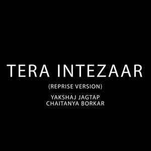 Tera Intezaar (Reprise Version)