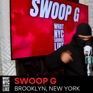 What NYC Sounds Like | Swoop G Freestyle (Explicit)