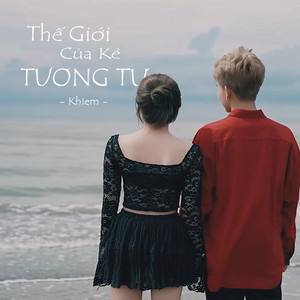 Thế Giới Của Kẻ Tương Tư